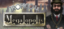 Купить Tropico 4: Megalopolis