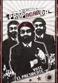 Tropico 4 - Propaganda!