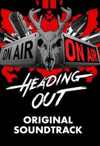 Heading Out - Soundtrack